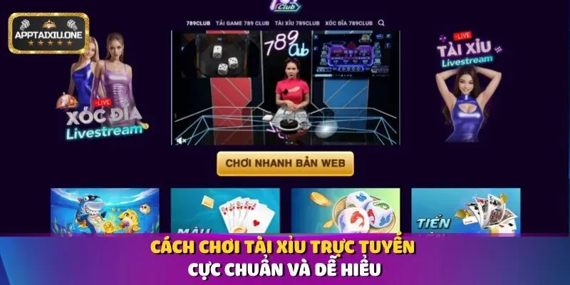 Cách chơi Tài Xỉu trực tuyến cực chuẩn và dễ hiểu